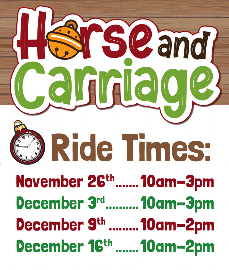 Kustermans Holiday Festival  Horse and Carriage Ride times